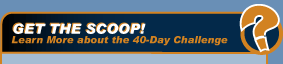 Find Out How The 40-Day Challenge Started!